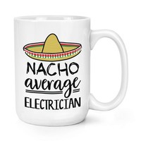 Nacho Durchschnitt Elektriker 426Ml Groß Becher Tasse Worlds Best Favourite Toll