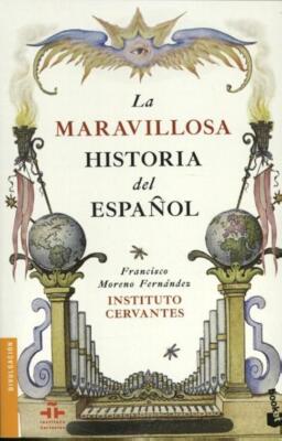 La maravillosa historia del español | Buch | 9788467049848