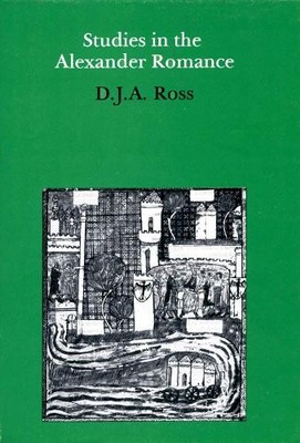D J A Ross Studies in the Alexander Romance (Hardback) (UK IMPORT)
