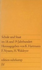 Schule und Staat im 18. und 19. Jahrhundert :...