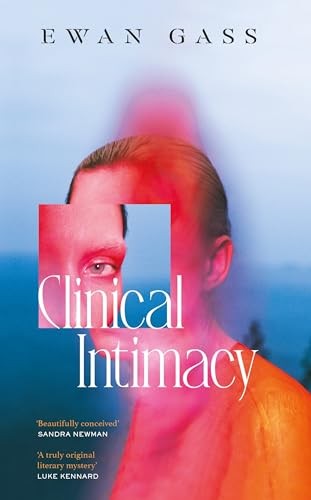 Clinical Intimacy: 'A truly original literary mystery' Luke Kennard - Image 5
