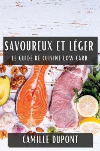 Camille DuPont Savoureux et Léger (Tascabile)