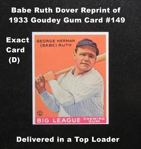 Babe Ruth 1933 GOUDEY GUM COMPANY Dover Reprint #149 _ Exact Card (D)