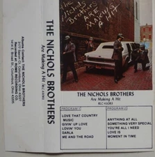 The Nichols Brothers Are Making a Hit 1983 Cassette