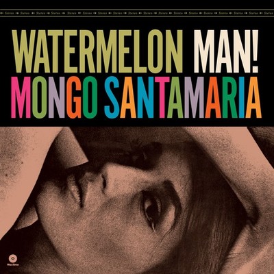 Mongo Santamaria Watermelon Man! (Vinyl) Bonus Tracks  12'' Album