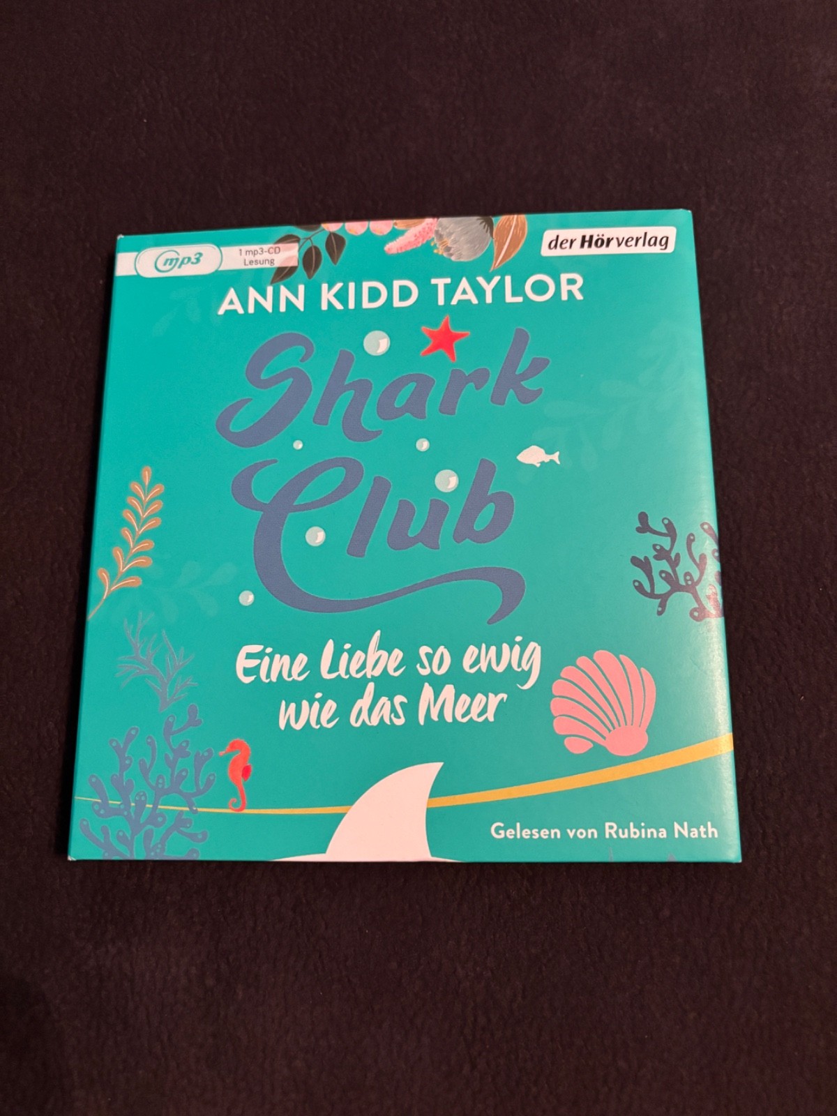 Hörbuch Shark Club eine Liebe so weig wie das Meer von Ann Kidd Taylor neuwertig - Ann Kidd Taylor