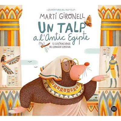 Un talp a l'Antic Egipte: Il�lustracions de Coaner Codi - Catalan Language Hardc