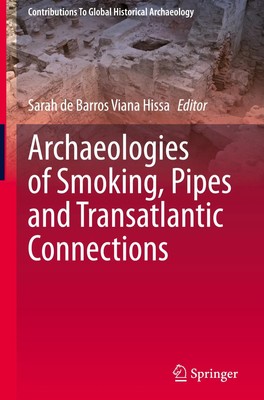 Sarah de Barros Viana Hissa | Archaeologies of Smoking, Pipes and...