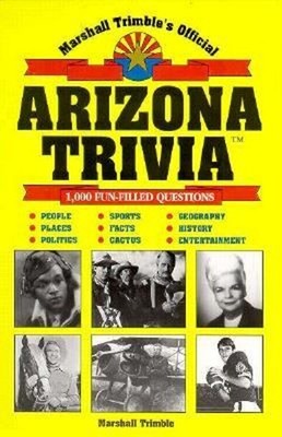 Marshall Trimble's Original Arizona Trivia Perfect Marshall Trimb