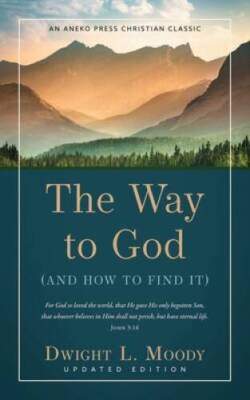 #ad The Way to God Updated Edition Paperback By Moody Dwight L. VERY GOOD $4.31