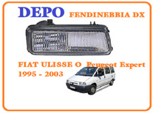 DEPO NUOVO FARO FENDINEBBIA DX FIAT ULISSE O  Peugeot Expert 1995 -2003 COMPLETO