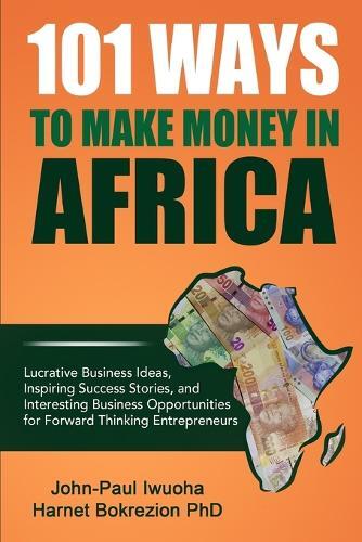 Thumbnail - John-paul Iwuoha 101 Ways To Make Money In Africa (taschenbuch)