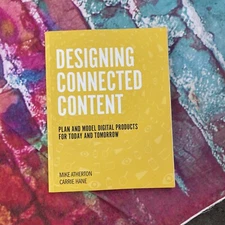 Designing Connected Content : Plan and Model Digital Products for