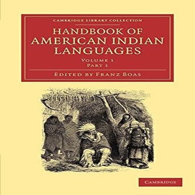 Handbook of American Indian Languages Franz Boas Paperback Cambri