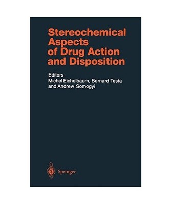 Stereochemical Aspects of Drug Action and Disposition
