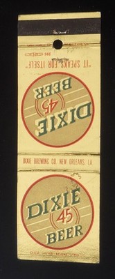 1950s Dixie 45 Beer It Speaks For Itself Dixie Brewing Co. New Orleans LA MB