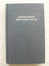 Conversations with Glenn Gould Hardcover Jonathan Cott