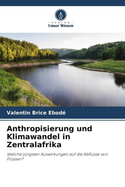 Anthropisierung Und Klimawandel In Zentralafrika Valentin Brice Ebodé Buch 60 S.-image