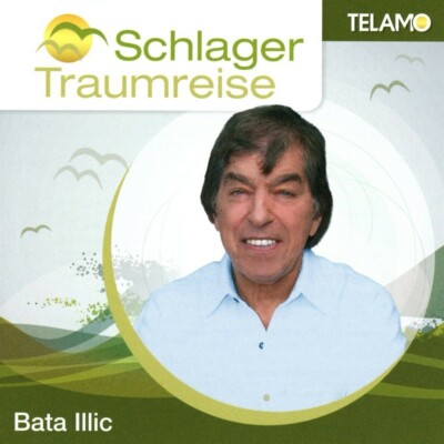 BATA ILLIC - SCHLAGER TRAUMREISE   CD NEU 