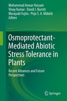 Osmoprotectant-Mediated Abiotic Stress Tolerance In Plants Mohammad Anwar Hossai
