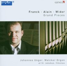 Franck - Alain - Widor - Grand Pieces von Johannes Unger | CD | Zustand sehr gut