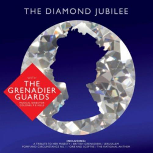 The Band of The Grenadier Guards Diamond Jubilee (CD) Album