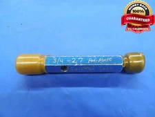 3/4 27 + .002 PREPLATE THREAD PLUG GAGE .75 GO NO GO P.D.'S = .7294 & .7335