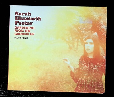 CD Sarah Elizabeth Foster Gardening Ground Up