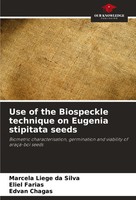 Marcela Liege Da Silva (U. A.) | Use Of The Biospeckle Technique On Eugenia...