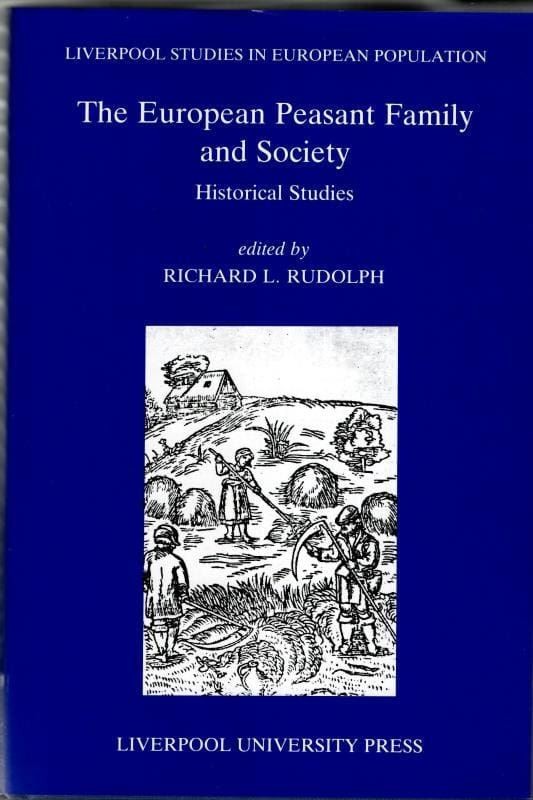 The European Peasant Family and Society : Richard L. Rudolph