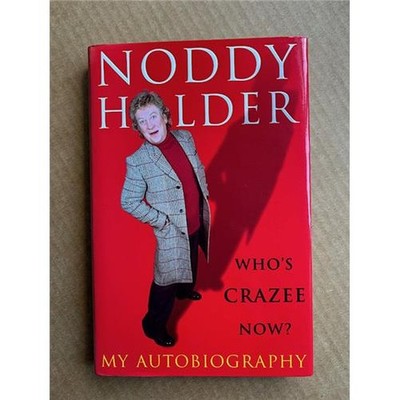SLADE - NODDY HOLDER WHO'S CRAZEE NOW? - MY AUTOBIOGRAPY(HB) BOOK 1999 hardback 