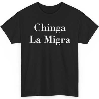 Chinga La Migra Shirt Anti Trump Abolish ICE No Human Is Illegal Protest Tee