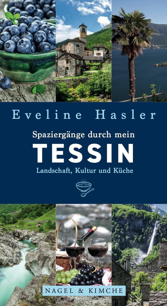 Thumbnail - Spaziergänge Durch Mein Tessin | Eveline Hasler | Deutsch | Buch | 144