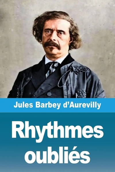 Jules Barbey D'aurevilly | Rhythmes OubliéS | Taschenbuch | FranzöSisch (2025)-image