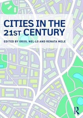 Cities in the 21st Century by Oriol Nel-lo, Renata Mele - 9781138119642
