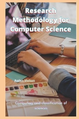 Ayden Melton Research Methodology for Computer Science (Paperback)