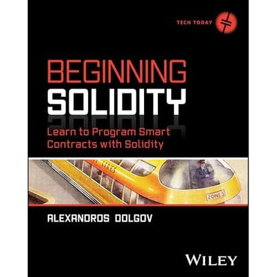 Beginning Solidity : Learn to Program Smart Contracts w -  NEW Alexandros Dolg 2