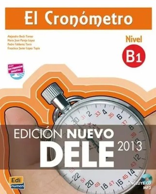 El Cronometro B1 Edicion Nuevo DELE: Book + CD Alejandro Bech (u. a.) Buch 2013