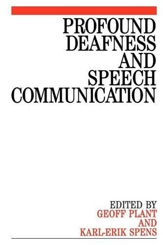 Profound Deafness and Speech Communication by Geoff Plant, Ka... - 9781897635452