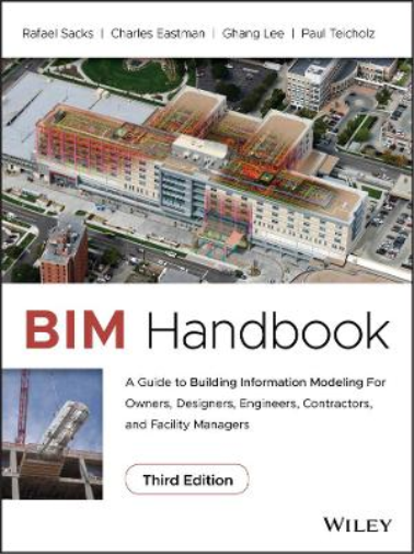 Rafael Sacks Ghang Lee Paul Teicholz Charles Eas BIM Handbook (Copertina rigida)