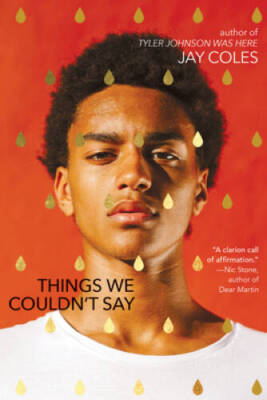 Things We Couldnt Say - Hardcover By Coles, Jay - GOOD