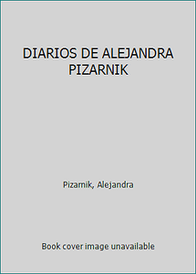 Diarios De Alejandra Pizarnik By Pizarnik Alejandra 9789588639420 Ebay