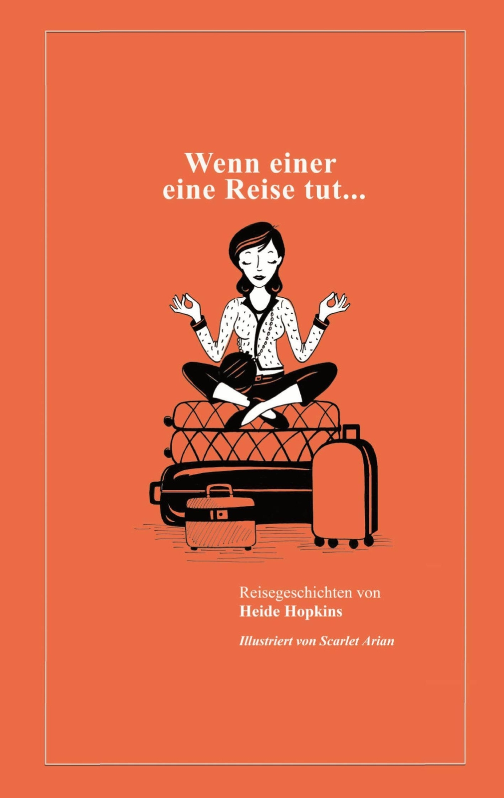 Thumbnail - Heide Hopkins | Wenn Einer Eine Reise Tut... | Taschenbuch | Deutsch