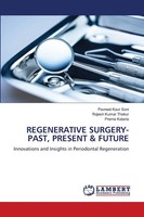 Pavneet Kaur Soni (U. A.) | Regenerative SURGERY- Past, Present & Future | Buch