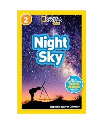 National Geographic Readers: Night Sky, Stephanie Warren Drimmer