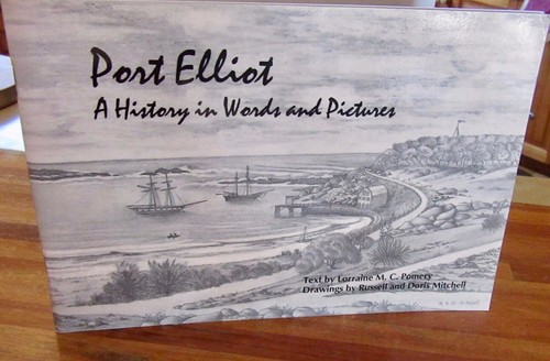 PORT ELLIOT: History in Words & Pictures ~ Lorraine Pomery. SIGNED! sc in MELB - Bild 3 von 24