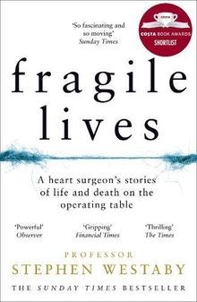 Fragile Lives: A Heart Surgeon s Stories of Life and Dea... | Buch | Zustand gut