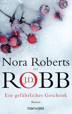 J. D. Robb / Ein gefährliches Geschenk /  9783442363841