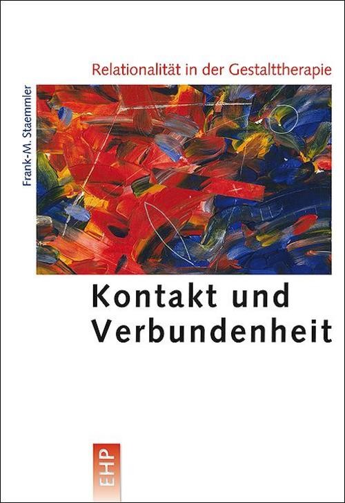 Relationalität in der Gestalttherapie Frank-M. Staemmler
