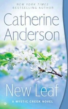New Leaf (Mystic Creek) - Mass Market Paperback By Anderson, Catherine - GOOD